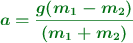\color[RGB]{2,112,20}{\bm{a = \frac{g(m_1 - m_2)}{(m_1 + m_2)}}}