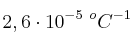 2,6\cdot 10^{-5}\ ^oC^{-1}