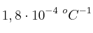 1,8\cdot 10^{-4}\ ^oC^{-1}
