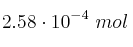 2.58\cdot 10^{-4}\ mol