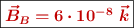 \fbox{\color[RGB]{192,0,0}{\bm{\vec {B}_B = 6\cdot 10^{-8}\ \vec k}}}