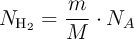 N_{\ce{H2}} = \frac{m}{M}\cdot N_A