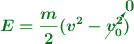 \color[RGB]{2,112,20}{\bm{E = \frac{m}{2}(v^2 - \cancelto{0}{v_0^2})}}
