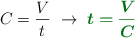C = \frac{V}{t}\ \to\ \color[RGB]{2,112,20}{\bm{t = \frac{V}{C}}}