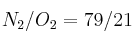 N_2/O_2 = 79/21