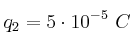 q_2 = 5\cdot 10^{-5}\ C