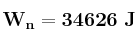 \bf W_n = 34626\ J