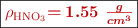 \fbox{\color[RGB]{192,0,0}{\textbf{\rho_{\ce{HNO3}}}} \color[RGB]{192,0,0}{\bm{= 1.55\ \textstyle{g\over cm^3}}}}
