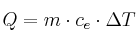 Q = m\cdot c_e\cdot \Delta T