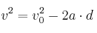 v^2 = v_0^2 - 2a\cdot d