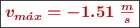 \fbox{\color[RGB]{192,0,0}{\bm{v_{m\acute{a}x} = -1.51\ \textstyle{m\over s}}}}