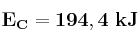 \bf E_C = 194,4\ kJ