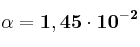 \bf \alpha = 1,45\cdot 10^{-2}