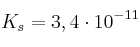 K_s = 3,4\cdot 10^{-11}