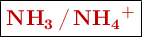 \fbox{\color[RGB]{192,0,0}{\textbf{\ce{NH3 / NH4^+}}}}