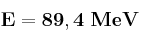 \bf E = 89,4\ MeV