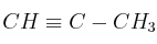 CH\equiv C-CH_3