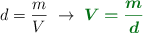 d = \frac{m}{V}\ \to\ \color[RGB]{2,112,20}{\bm{V = \frac{m}{d}}}