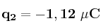 \bf q_2 = -1,12\ \mu C