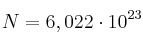N = 6,022\cdot 10^{23}
