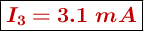 \fbox{\color[RGB]{192,0,0}{\bm{I_3 = 3.1\ mA}}}