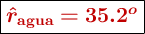 \fbox{\color[RGB]{192,0,0}{\bm{\hat{r}_{\textbf{agua}} = 35.2^o}}}