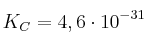 K_C = 4,6\cdot 10^{-31}