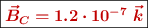 \fbox{\color[RGB]{192,0,0}{\bm{\vec {B}_C = 1.2\cdot 10^{-7}\ \vec k}}}