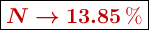 \fbox{\color[RGB]{192,0,0}{\bm{N \to 13.85\ \%}}}