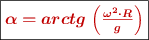 \fbox{\color[RGB]{192,0,0}{\bm{\alpha = arctg\ \Big(\frac{\omega^2\cdot R}{g}\Big)}}}