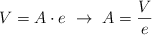 V  = A\cdot e\ \to\ A = \frac{V}{e}