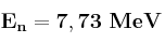 \bf E_n = 7,73\ MeV