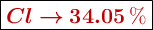 \fbox{\color[RGB]{192,0,0}{\bm{Cl \to 34.05\ \% \right}}}