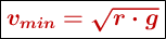 \fbox{\color[RGB]{192,0,0}{\bm{v_{min} = \sqrt {r\cdot g}}}}