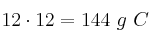 12\cdot 12 = 144\ g\ C