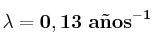 \bf \lambda = 0,13\ a\tilde{n}os^{-1}