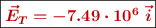\fbox{\color[RGB]{192,0,0}{\bm{\vec{E}_T = - 7.49\cdot 10^6\ \vec i}}}}