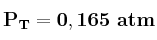 \bf P_T = 0,165\ atm
