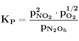 \bf K_P = \frac {p_{NO_2}^2\cdot p_{O_2}^{1/2}}{p_{N_2O_5}}