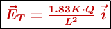 \fbox{\color[RGB]{192,0,0}{\bm{\vec{E}_T = \frac{1.83K\cdot Q}{L^2}\ \vec{i}}}}