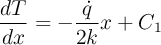 \frac{dT}{dx} = -\frac{\dot{q}}{2k} x + C_1