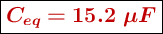 \fbox{\color[RGB]{192,0,0}{\bm{C_{eq} = 15.2\ \mu F}}}