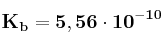 \bf K_b = 5,56\cdot 10^{-10}