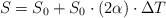 S =  S_0 + S_0\cdot (2\alpha)\cdot \Delta T