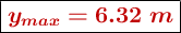\fbox{\color[RGB]{192,0,0}{\bm{y_{max} = 6.32\ m}}}