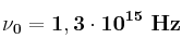 \bf \nu_0 = 1,3\cdot 10^{15}\ Hz