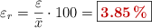 \varepsilon_r = \frac{\varepsilon}{\bar x}\cdot 100 = \fbox{\color[RGB]{192,0,0}{\bf 3.85\%}}