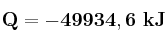 \bf Q = -49934,6\ kJ