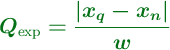 \color[RGB]{2,112,20}{\bm{Q_{\text{exp}} = \frac{|x_q - x_n|}{w}}}