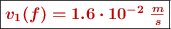 \fbox{\color[RGB]{192,0,0}{\bm{v_1(f) = 1.6\cdot 10^{-2}\ \frac{m}{s}}}}